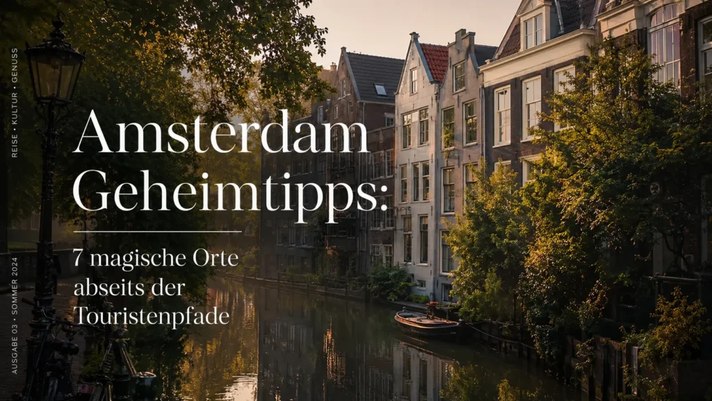 Ruhiger Grachtenkanal im Jordaan-Viertel am Morgen: Einer der besten Amsterdam Geheimtipps abseits der Massen.